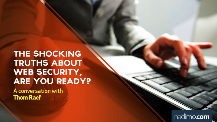 The Shocking Truths about web security are you ready?