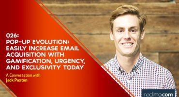 Pop-up Evolution: Easily Increase Email Acquisitions with Gamification, Urgency, and Exclusivity Today