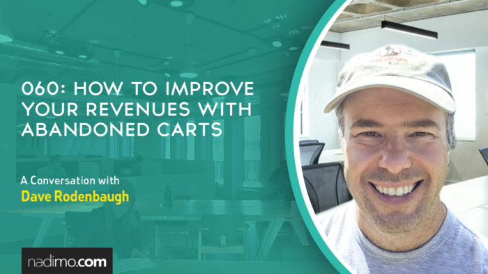 How To Improve Your Revenues with Abandoned Carts