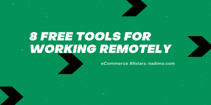 8 FREE Tools For Working Remotely