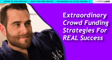 Extraordinary Crowdfunding Strategies For REAL Success